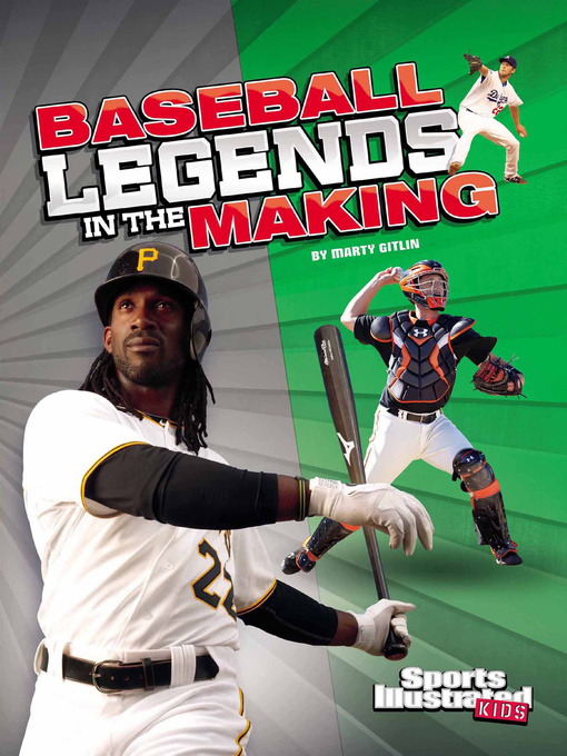 Title details for Baseball Legends in the Making by Marty Gitlin - Available